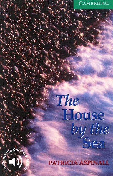 Обложка книги The House by the Sea: Level 3, Patricia Aspinall