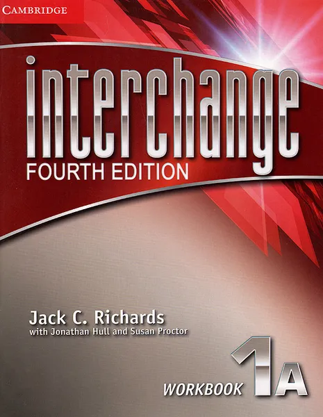 Обложка книги Interchange 1A: Workbook, Jack C. Richards, Jonathan Hull, Susan Proctor