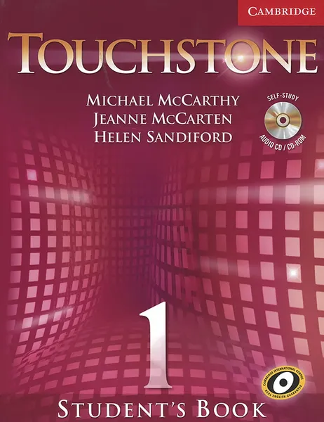 Обложка книги Touchstone 1: Student's Book (+ CD-ROM), Michael McCarthy, Jeanne McCarten, Helen Sandiford