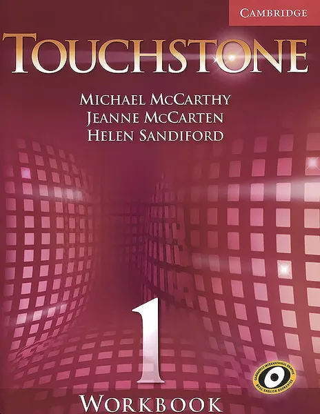 Обложка книги Touchstone 1: Workbook, Michael McCarthy, Jeanne McCarten, Helen Sandiford