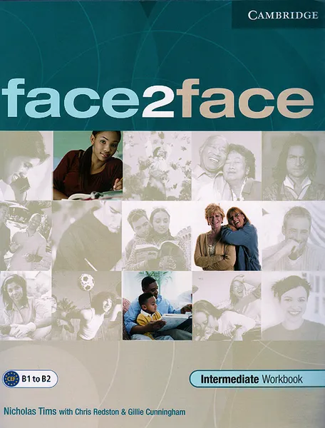 Обложка книги Face2Face: Intermediate: Workbook with Key, Nicholas Tims with Chris Redston & Gillie Cunningham