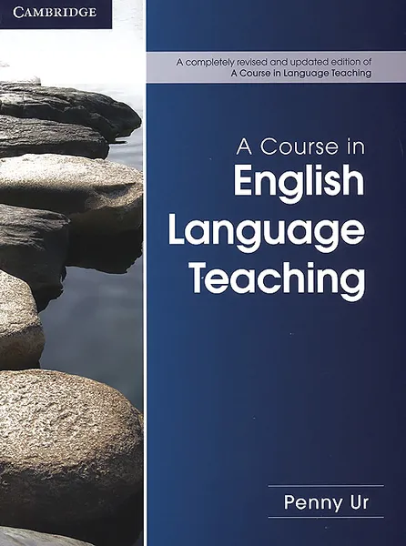 Обложка книги A Course in English Language Teaching, Penny Ur