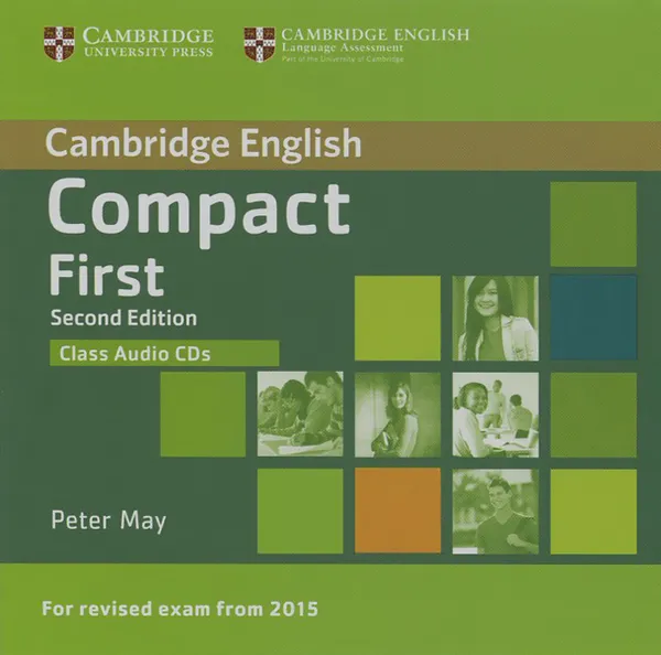 Обложка книги Compact: First for Schools: Class Audio CDs (аудиокурс на 2 CD), Peter May