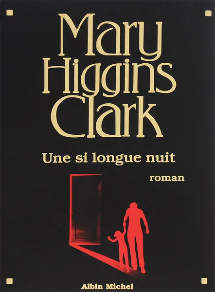 Обложка книги Une si longue nuit, Mary Higgins Clark