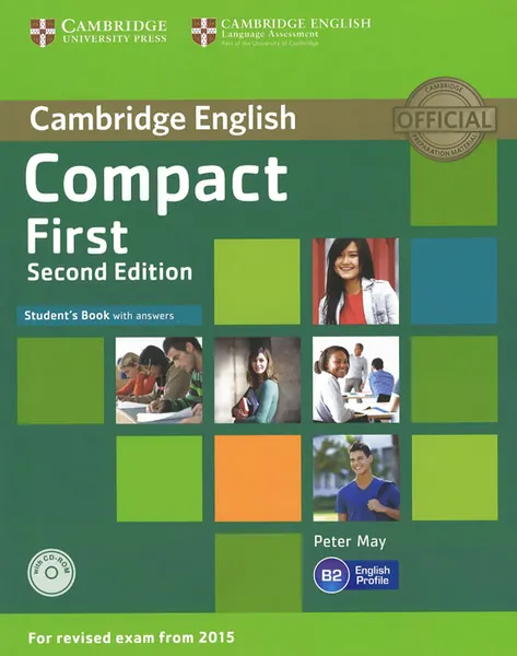 Обложка книги Compact First: Level B2: Student's Book with Answers (+ CD-ROM), Peter May