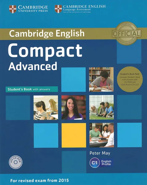 Обложка книги Compact Advanced: Student's Book with Answers (+ 2 CD), Peter May