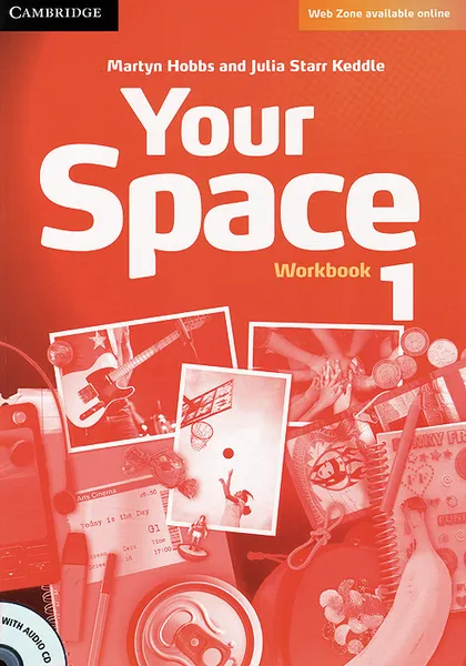 Обложка книги Your Space: Level 1: Workbook (+ CD-ROM), Martyn Hobbs, Julia Starr Keddle