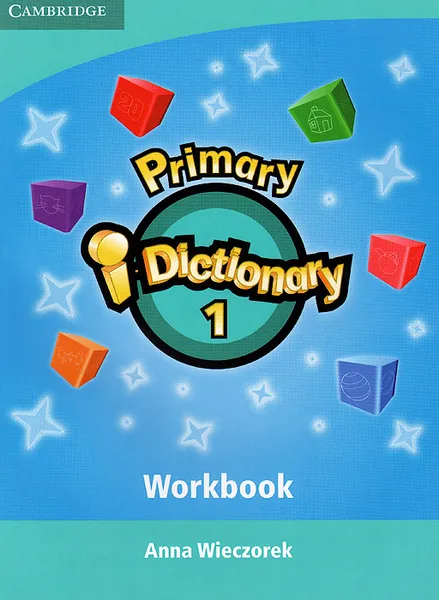 Обложка книги The Primary i-Dictionary: Level 1: Workbook (+ CD-ROM), Anna Wieczorek