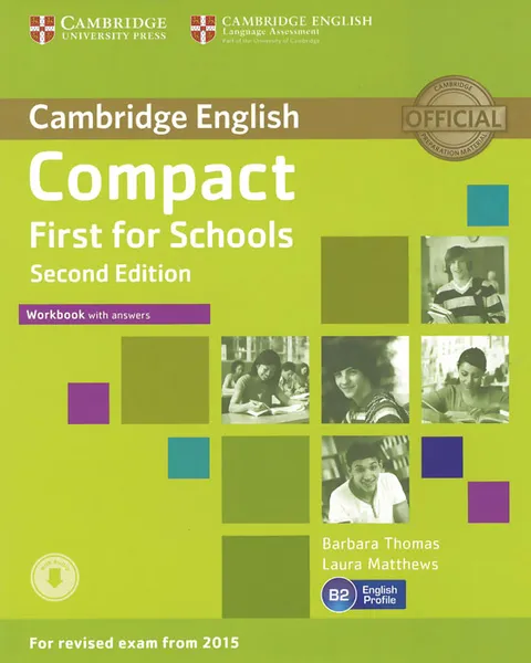 Обложка книги Compact First for Schools: Workbook with Answers, Barbara Thomas, Laura Matthews