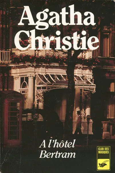 Обложка книги A l'hotel Bertram, Agatha Christie