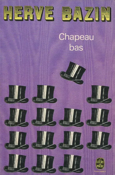 Обложка книги Chapeau bas, Эрве Базен