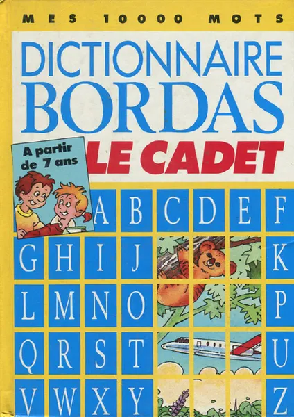 Обложка книги Dictionnaire Bordas Le Cadet: A partir de 7 ans, Marsel Didier