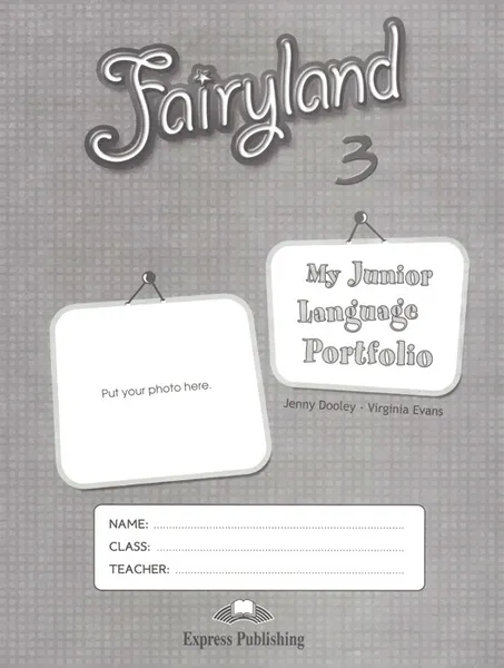 Обложка книги Fairyland 3: My Junior Language Portfolio, Jenny Dooley, Virginia Evans