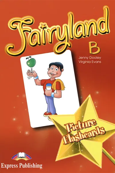 Обложка книги Fairyland B: Picture Flashcards, Jenny Dooley, Virginia Evans