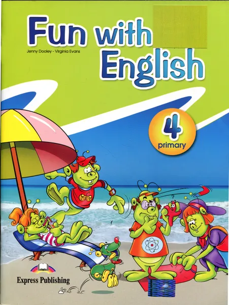 Обложка книги Fun with English: Primary 4: Pupil's Book, Jenny Dooley, Virginia Evans