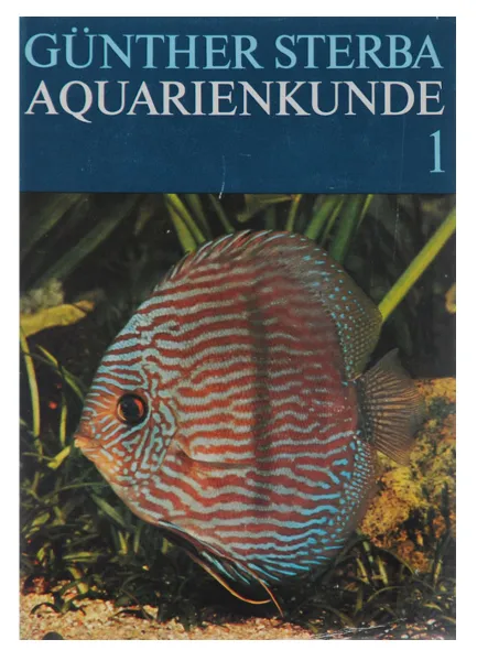Обложка книги Aquarienkunde 1, Gunther Sterba