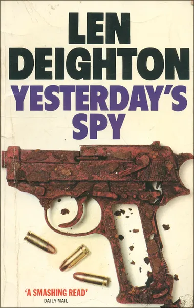 Обложка книги Yesterday's Spy, Len Deighton