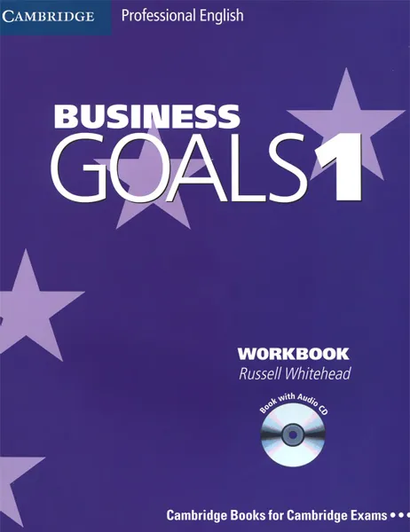 Обложка книги Business Goals 1: Workbook (+ CD), Russell Whitehead