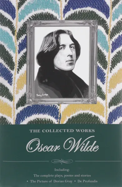 Обложка книги The Collected Works Of Oscar Wilde, Oscar Wilde