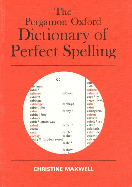 Обложка книги The Pergamon Oxford: Dictionary of Perfect Spelling, Christine Maxwell