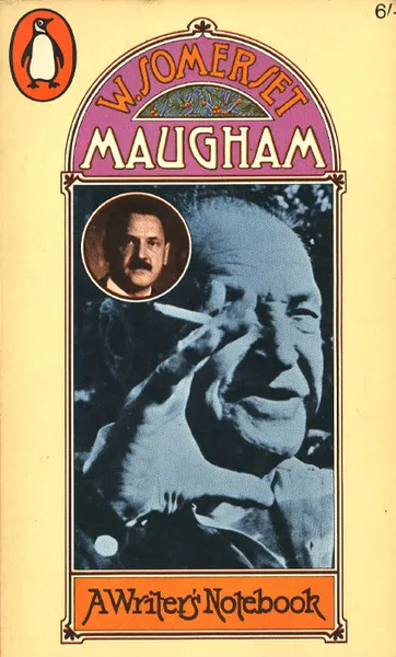 Обложка книги A Writer's Notebook, W. Somerset Maugham