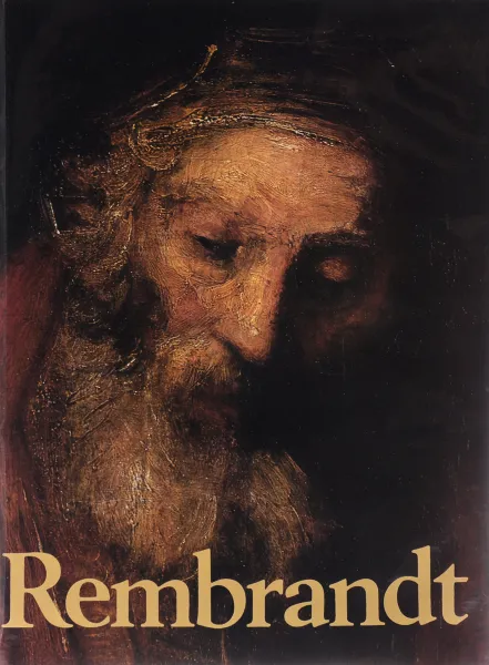 Обложка книги Rembrandt Harmensz van Rijn, Рембрандт Харменс ван Рейн,V. Pozner,Vladimir Loewinson-Lessing