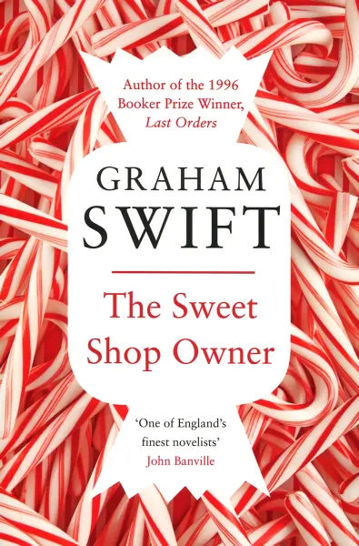 Обложка книги The Sweet Shop Owner, Graham Swift