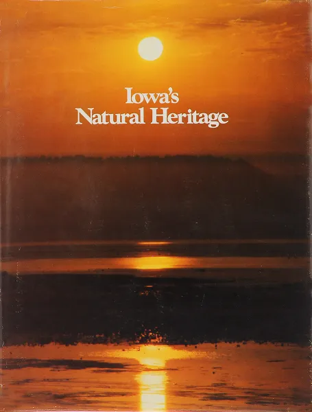 Обложка книги Lowa's Natural Heritage, Tom C. Cooper