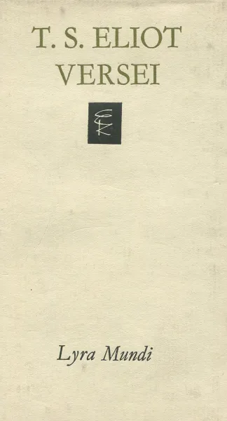Обложка книги T. S. Eliot: Versei, T. S. Eliot
