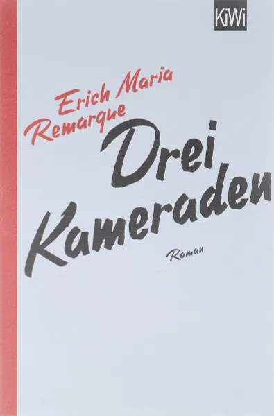 Обложка книги Drei Kameraden, Erich Maria Remarque