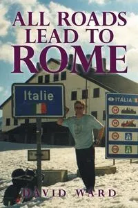 Обложка книги All Roads Lead to Rome, David Ward