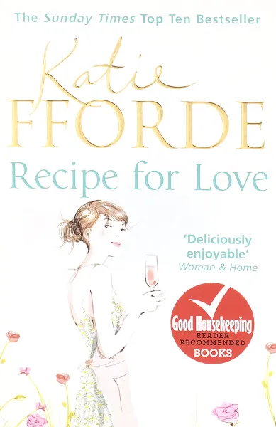 Обложка книги Recipe for Love, Katie Fforde