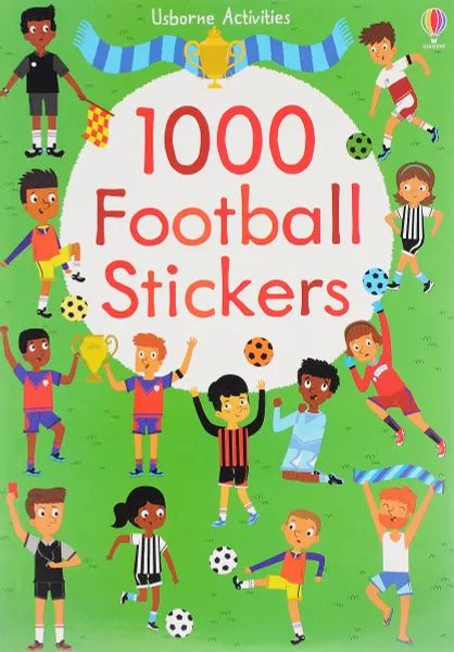 Обложка книги 1000 Football Stickers, Fiona Watt