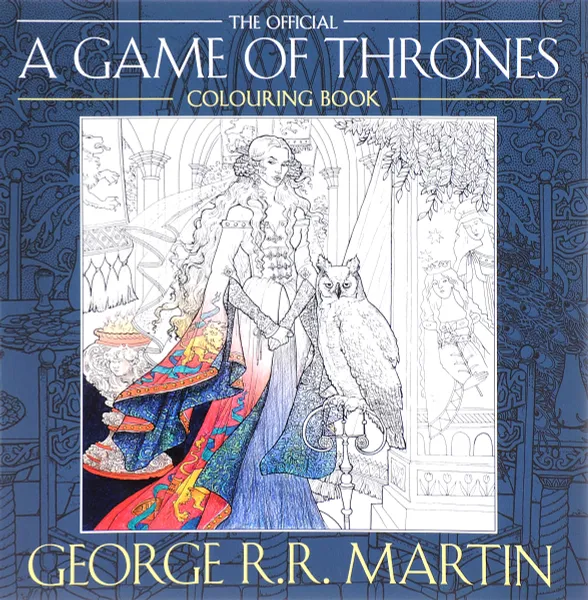 Обложка книги The Official A Game of Thrones: Colouring Book, George R. R. Martin