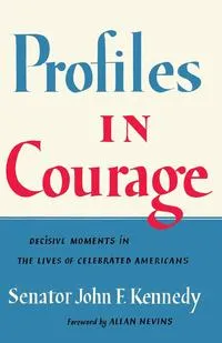 Обложка книги Profiles in Courage, John F Kennedy