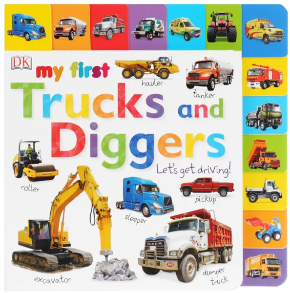 Обложка книги My First Trucks and Diggers Let's Get Driving!, Marie Greenwood