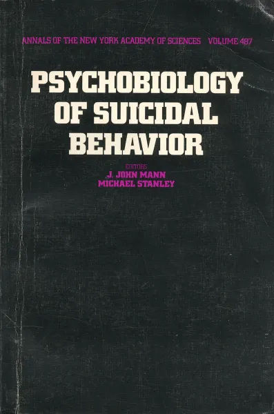 Обложка книги Psychobiology of Suicidal Behavior, J. John Mann, M. Stanley