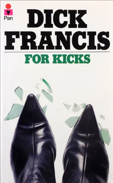 Обложка книги For Kicks, Dick Francis