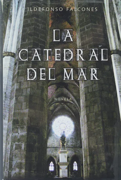 Обложка книги La catedral del mar, Ildefonso Falcones