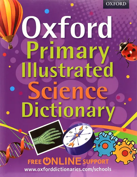 Обложка книги Oxford Primary Illustrated: Science Dictionary, Graham Peacock