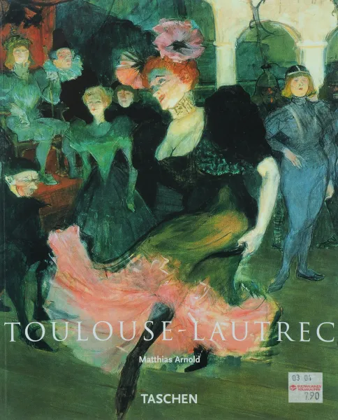 Обложка книги Toulouse-Lautrec, Matthias Arnold