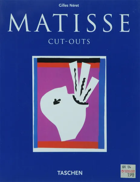 Обложка книги Matisse: Cut-outs, Gilles Neret