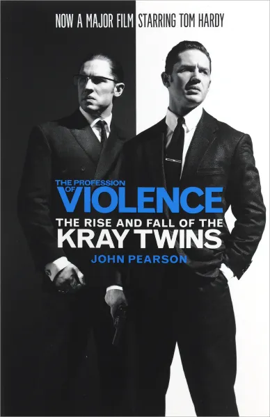 Обложка книги The Profession of Violence: The Rise and Fall of the Kray Twins, John Pearson