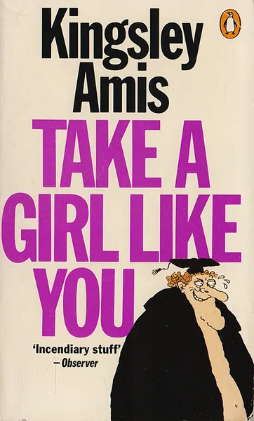 Обложка книги Take A Girl Like You, Kingsley Amis