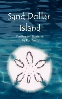 Обложка книги Sand Dollar Island, Rob Smith