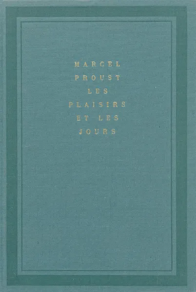 Обложка книги Les Plaisirs et les Jours, Marcel Proust