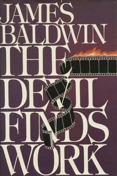 Обложка книги The Devil Finds Work, James Baldwin