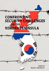 Обложка книги Confronting Security Challenges on the Korean Peninsula, Marine Corps University Press