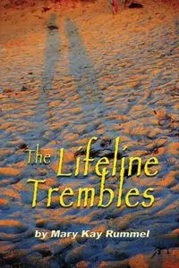 Обложка книги The Lifeline Trembles, Mary Kay Rummel