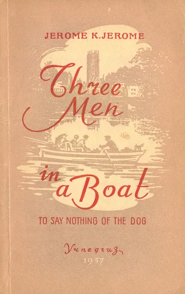 Обложка книги Three men in a boat (to say nothing of the dog). Книга для чтения, Jerome K. Jerome